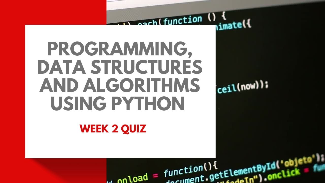 Programming, Data Structures And Algorithms Using Python - Assignment 2 ...